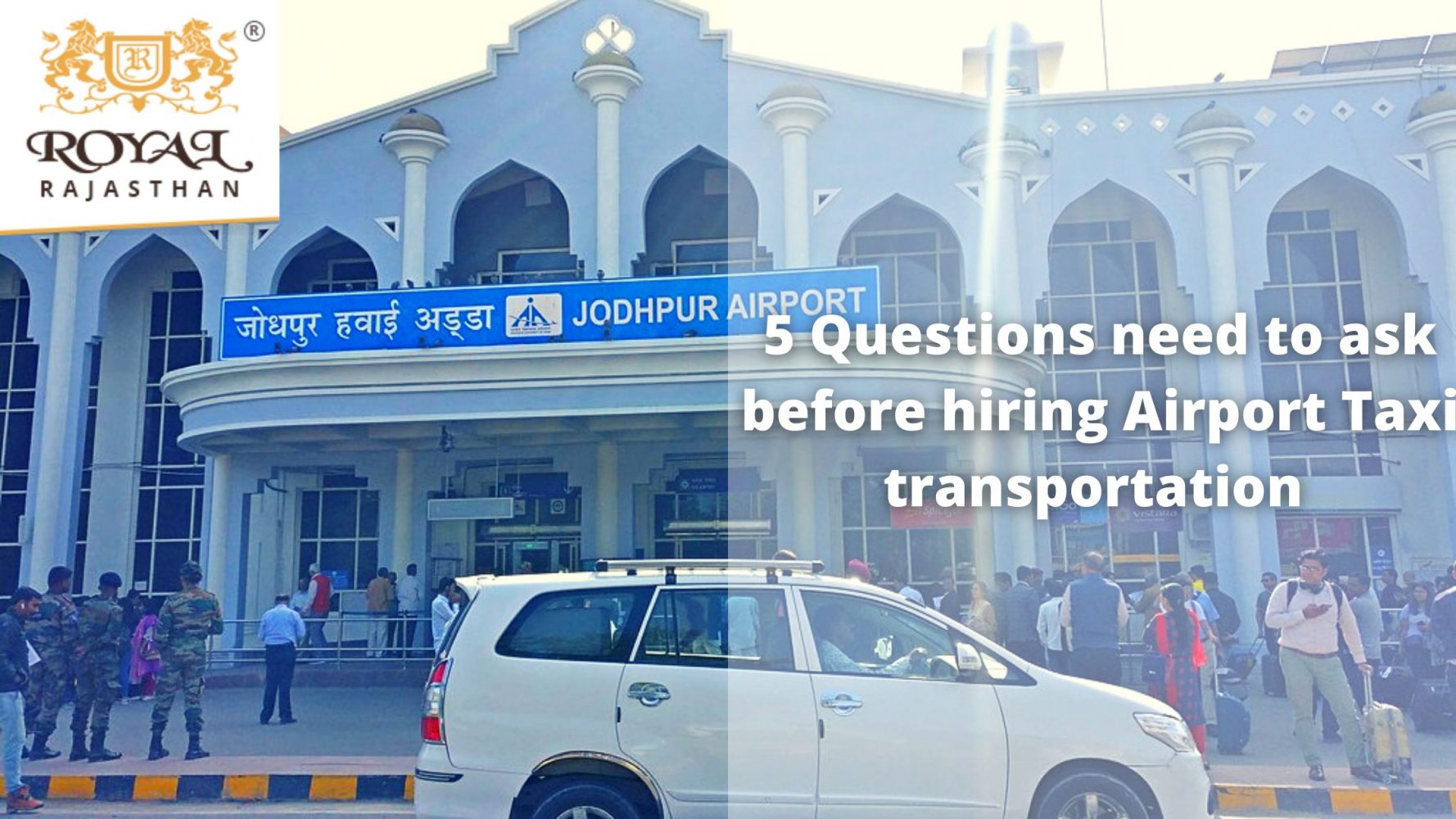  5 Questions need to ask before hiring Airport Taxi transportation 