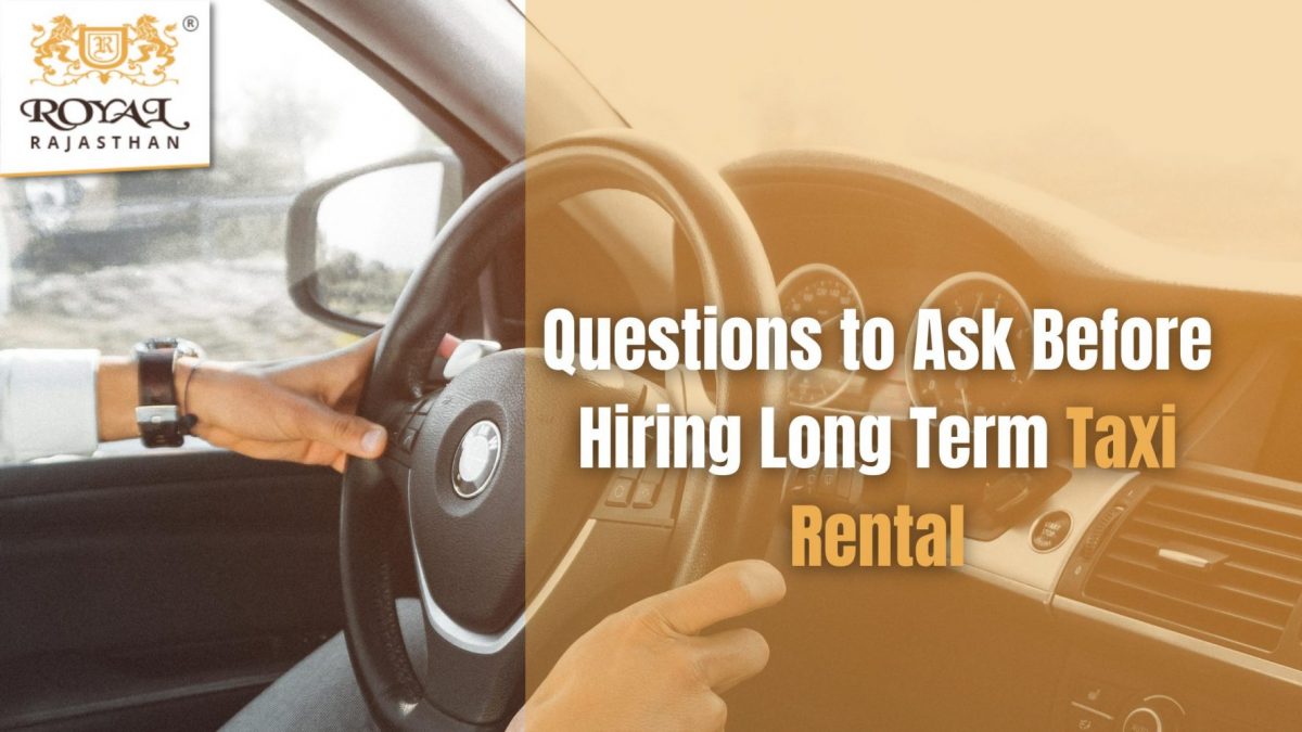 Questions to Ask Before Hiring Long Term Taxi Rental (3)