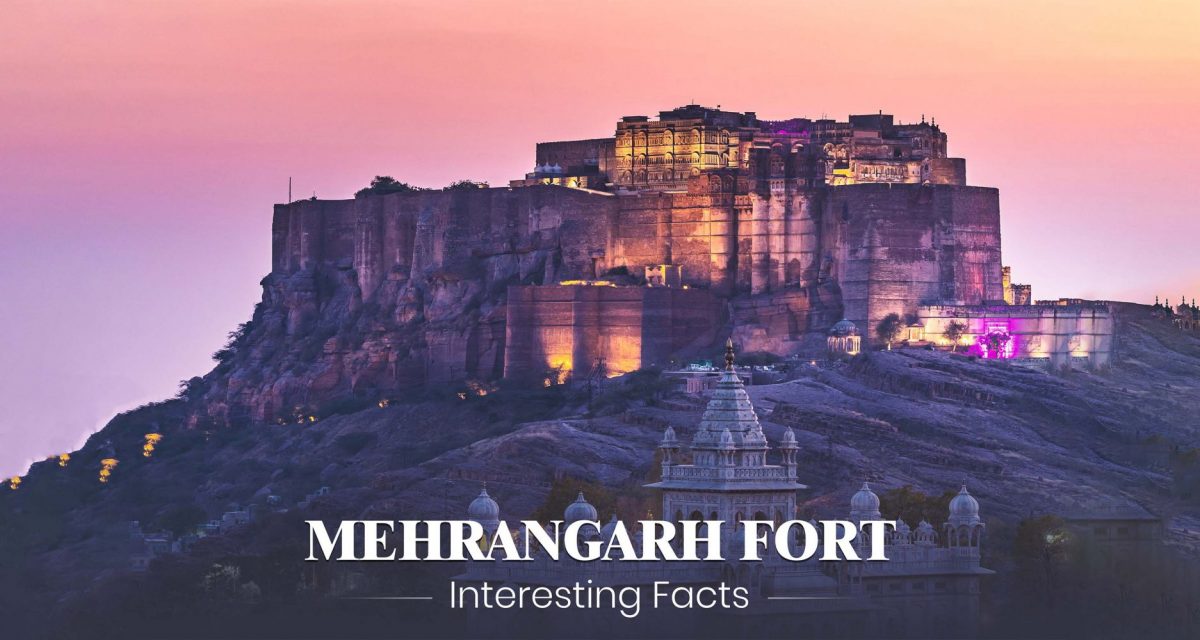 mehrangarh fort interesting facts